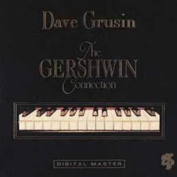 Dave Grusin - The Gershwin Connection - Maybe